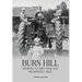 Burn Hill: Growing Up Dirt Poor and Hilariously Rich