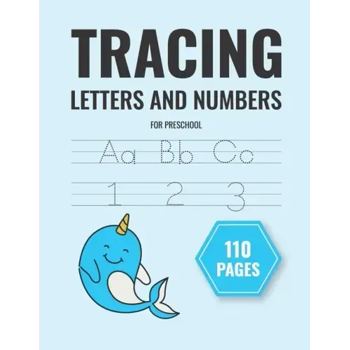 tracing letters and numbers for preschool: handwriting practice paper for kids learn letters and words and coloring (notebook 8,5 x 11 in)