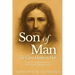 Son of Man: The Glory Hidden in Flesh