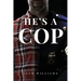 He's A Cop