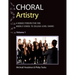 Choral Artistry: A Kodály Perspective for Middle School to College-Level Choirs, Volume 1