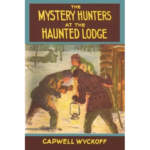 The Mystery Hunters at the Haunted Lodge