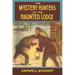 The Mystery Hunters at the Haunted Lodge