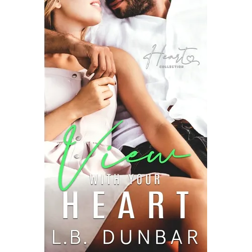 View With Your Heart: a small town romance