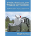 Soviet/Russian Laser Weapon Development: X-2 M & B-1 KLO/A-60 Ladoga ALK/Peresvet