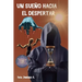Un Sueño Hacia El Despertar