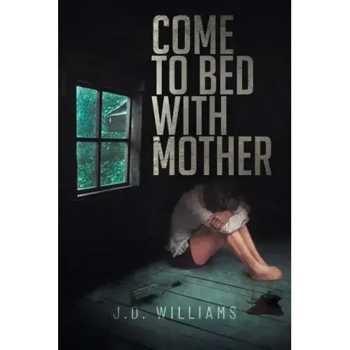 Come to Bed with Mother
