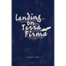 Landing on Terra Firma