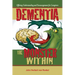 Dementia: The Monster Within