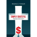 Simply Grateful: Testimonies of God's Financial Blessings and Intervention