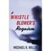 A Whistleblower's Requiem