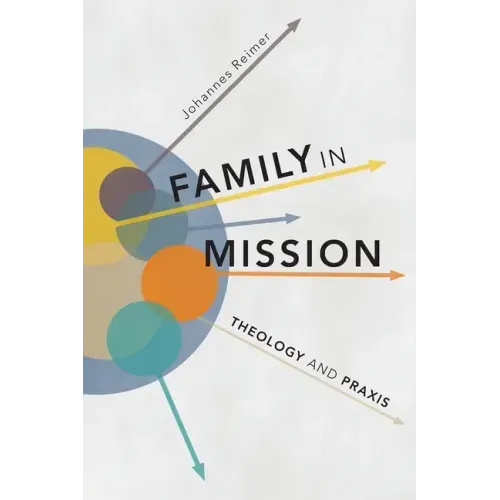 Family in Mission: Theology and Praxis