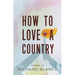 How to Love a Country: Poems