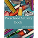 Activities for Kids - Preschool Activity Book: Preschool Activity Book