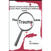 The Trauma Lens: Everyone should understand the causes, effects, and healing of childhood trauma.