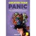 Greater Than Panic: An Inspiring Story Of Anxiety Disorder Recovery And The Creation Of A Global Mental Health Community