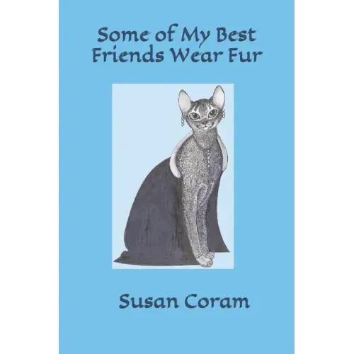 Some of my Best Friends Wear Fur