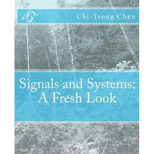 Signals and Systems: A Fresh Look