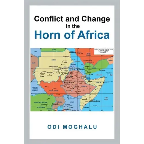 Conflict and Change in the Horn of Africa