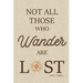 Not All Those Who Wander are Lost