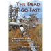 The Dead Go Fast: A Fernando Lopez Santa Fe Mystery