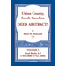 Union County, South Carolina Deed Abstracts, Volume I: Deed Books A-F. 1785-1800 [1752-1800]