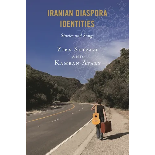 Iranian Diaspora Identities: Stories and Songs