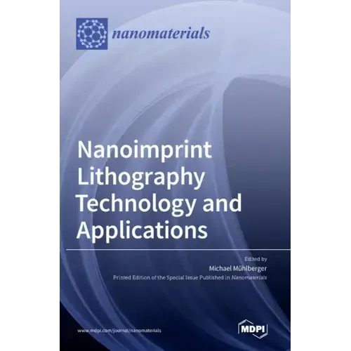 Nanoimprint Lithography Technology and Applications