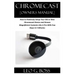 CHROMECAST [Owners Manual]: How to Painlessly Setup Your Old or New Chromecast Device and Stream Magnificent Contents Like A Pro With Few Steps in