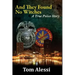 And They Found No Witches: A True Police Story