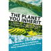 The Planet You Inherit: Letters to My Grandchildren When Uncertainty's a Sure Thing