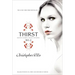 Thirst No. 2: Phantom, Evil Thirst, Creatures of Forever
