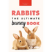 Rabbits: 100+ Amazing Rabbit Facts, Photos, Species Guide & More
