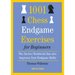 1001 Chess Endgame Exercises for Beginners: The Tactics Workbook That Also Improves Your Endgame Skills