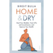 Home and Dry: Heal Your Bladder, Treat Utis and Incontinence, and Improve Your Health