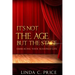 It's Not The Age But The Stage: Embracing Your Seasoned Life