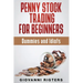Penny Stock Trading for Beginners, Dummies & Idiots