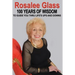 Rosalee Glass 100 Years of Wisdom