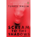 Scream to the Shadows