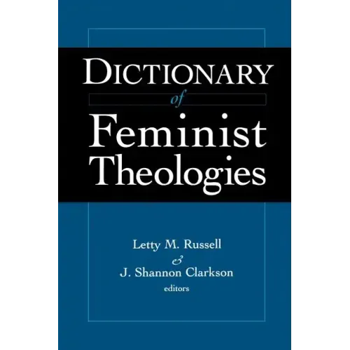 Dictionary of Feminist Theologies