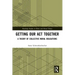 Getting Our Act Together: A Theory of Collective Moral Obligations