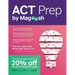 ACT Prep by Magoosh: ACT Prep Guide with Study Schedules, Practice Questions, and Strategies to Improve Your Score