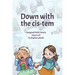 Down with the Cis-tem: Assigned Male Comics issue n.01