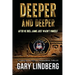 Deeper and Deeper