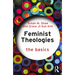Feminist Theologies: The Basics