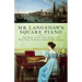 Mr. Langshaw's Square Piano: The Story of the First Pianos and How They Caused a Cultural Revolution