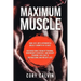Muscle Building - Maximum Muscle: Turn Fats Into Exponential Muscle Growth in 10 Days: Discover How Strength Training, Bodyweight Exercises, and Weigh