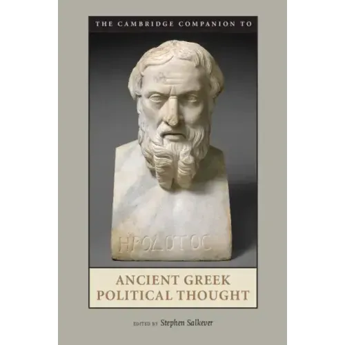 The Cambridge Companion to Ancient Greek Political Thought