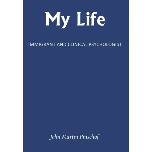 My Life: Immigrant and Clinical Psychologist
