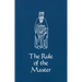 The Rule of the Master